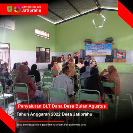 PENYALURAN BLT DANA DESA BULAN AGUSTUS TAHUN 2022 DESA JATIPRAHU